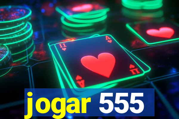 jogar 555